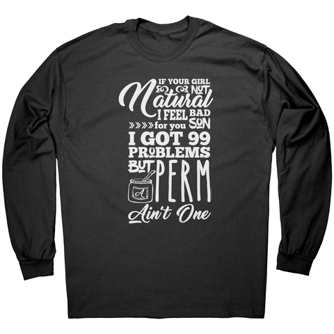 99 Problems Long Sleeve Shirt