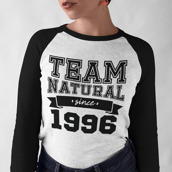 Team Natural Since T-Shirt - Loccessories™