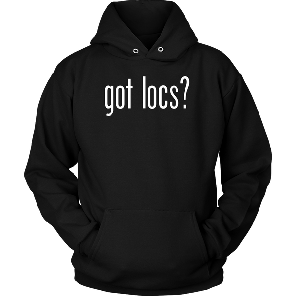 Got Locs? T-Shirt & Hoodie - Loccessories™