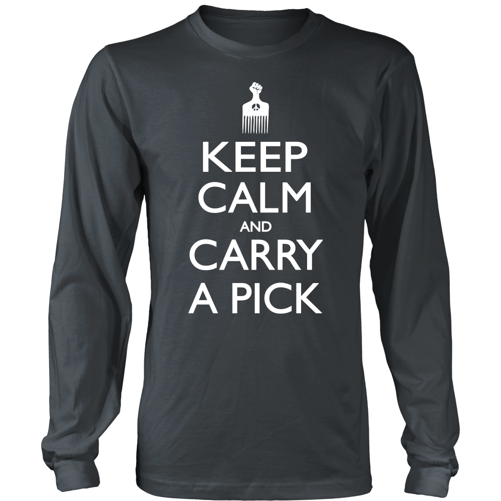 Keep Calm Carry Pick T-Shirt - Loccessories™