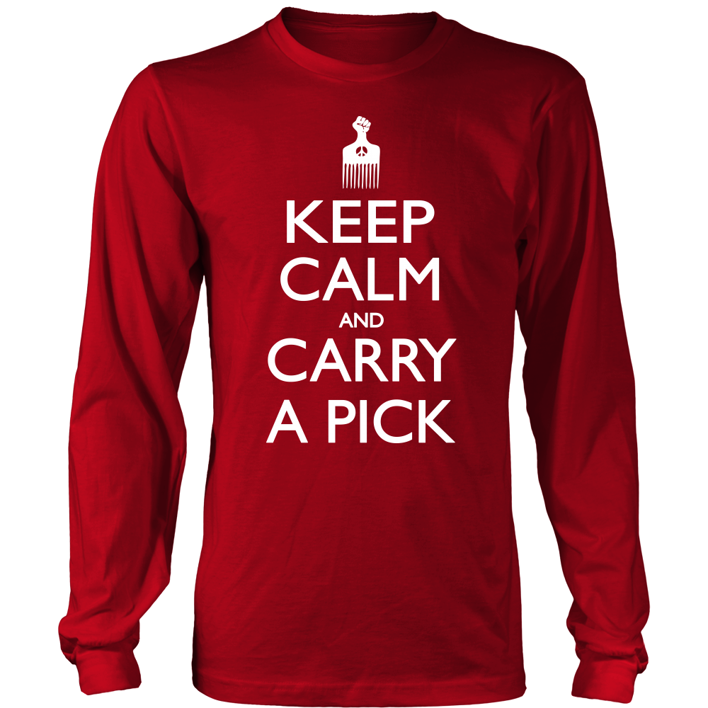 Keep Calm Carry Pick T-Shirt - Loccessories™